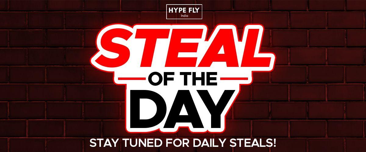Steal Of The Day | Hype Fly India