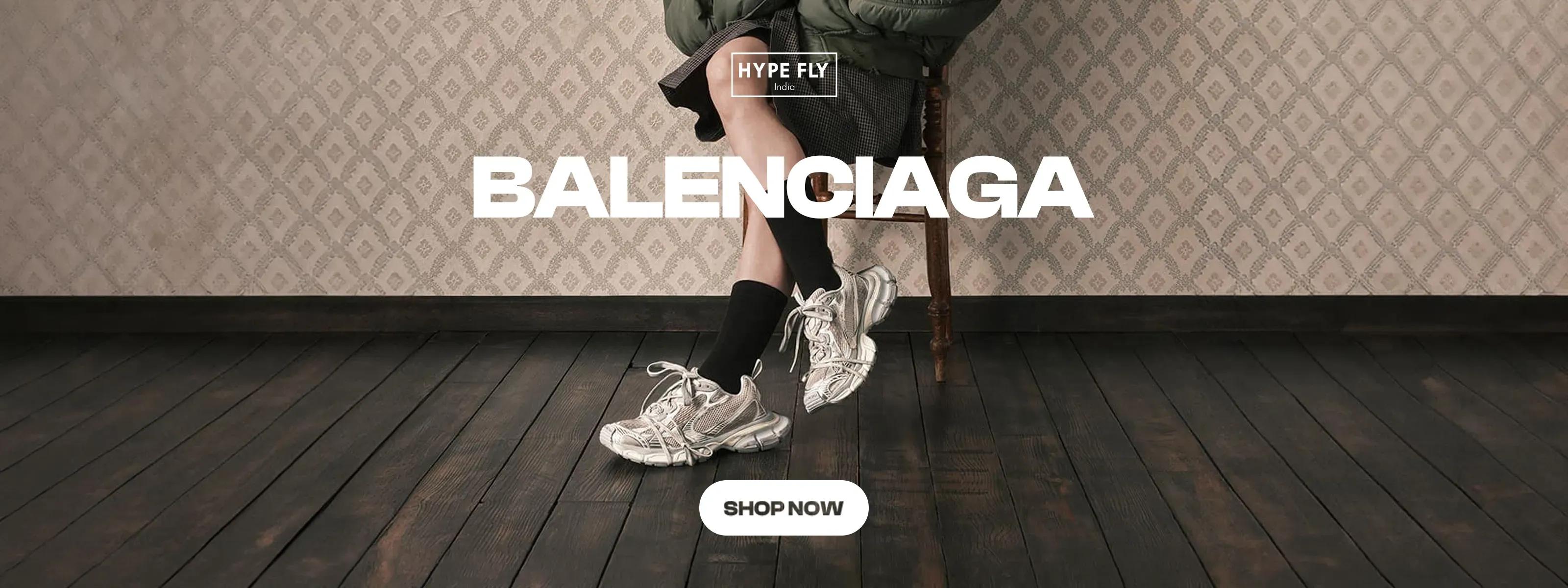 Balenciaga Men - Hype Fly India