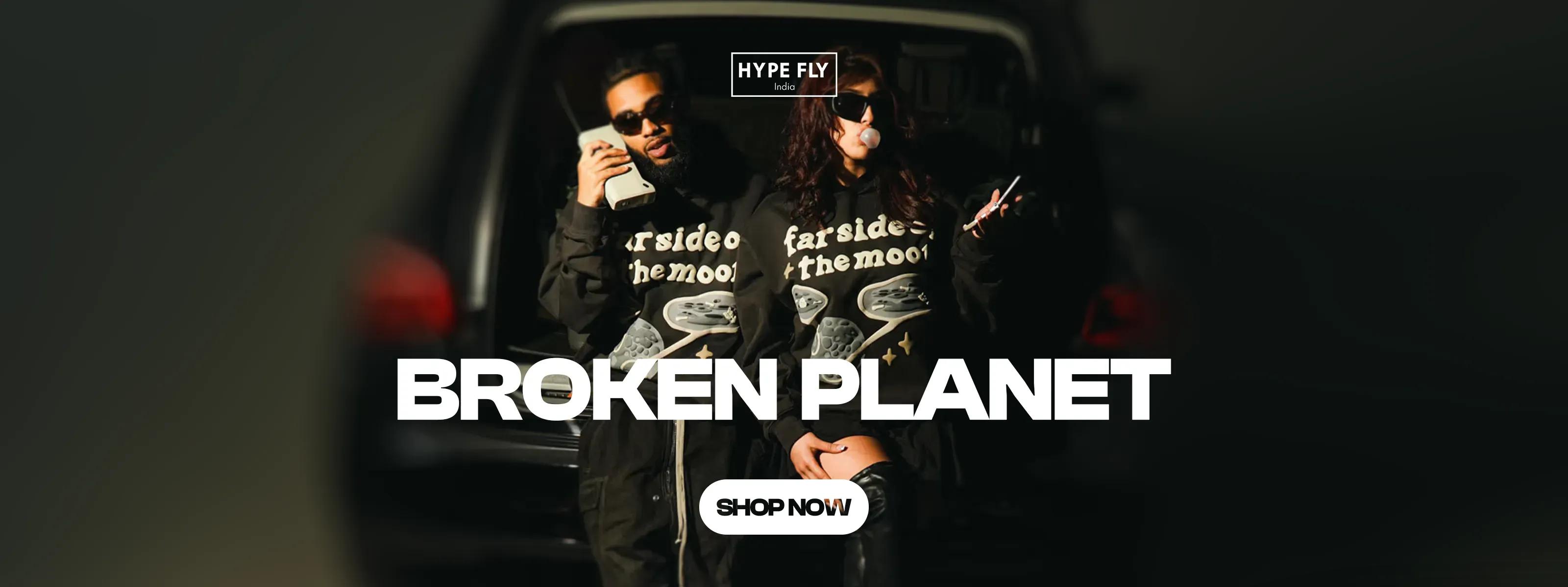 Broken Planet - Shop Trending Streetwear at Hype Fly India