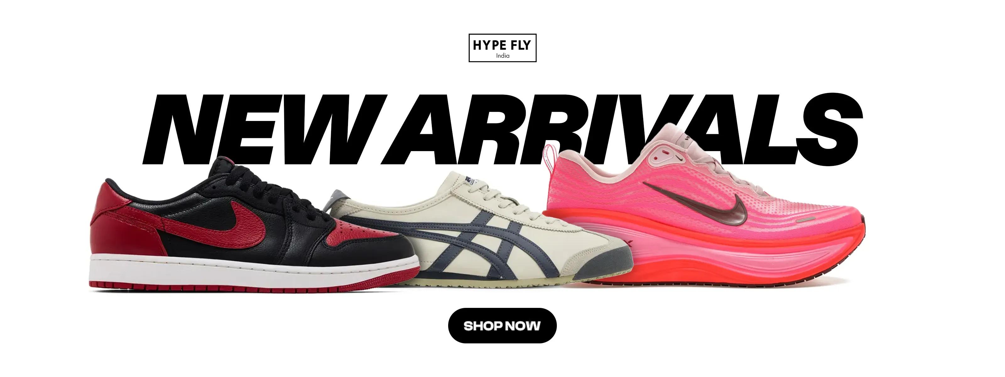 New Arrivals - Hype Fly India