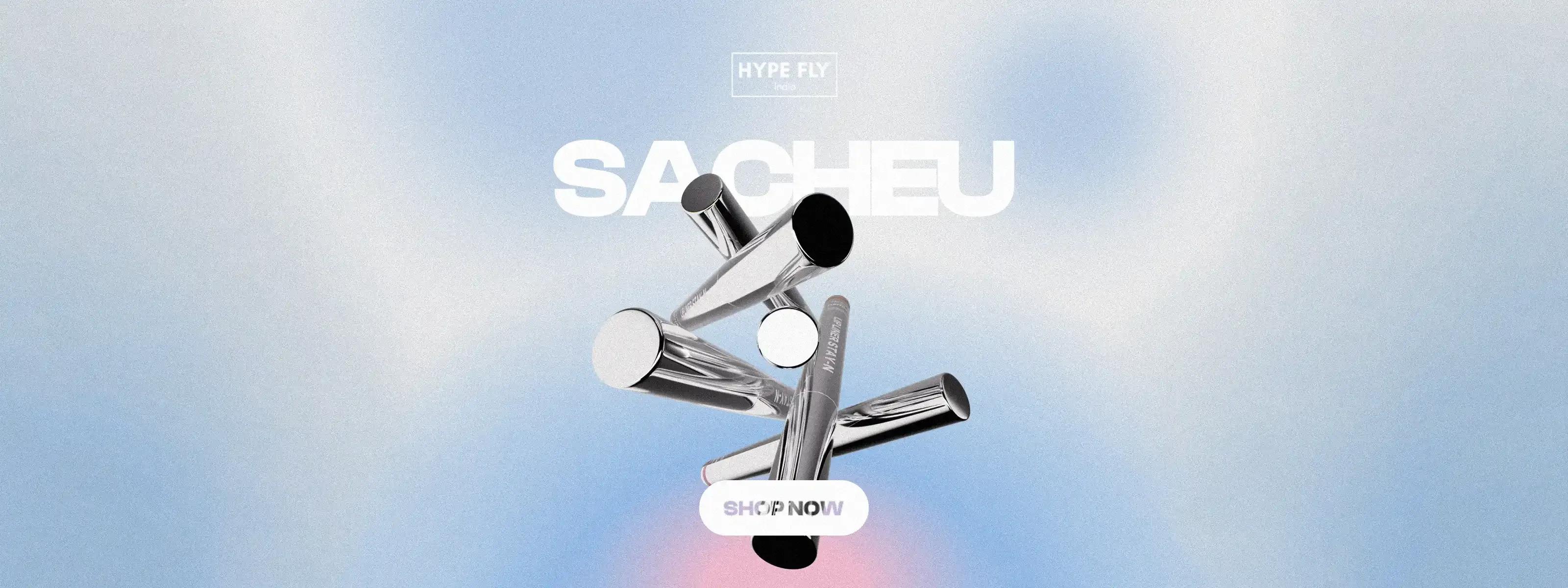 Sacheu - Hype Fly India