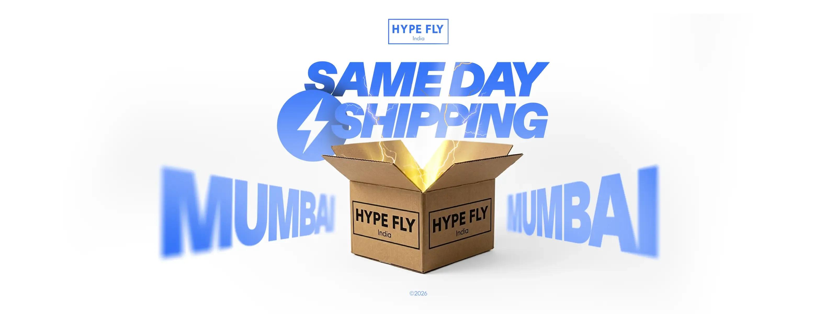 Mumbai Same Day Delivery - Hype Fly India