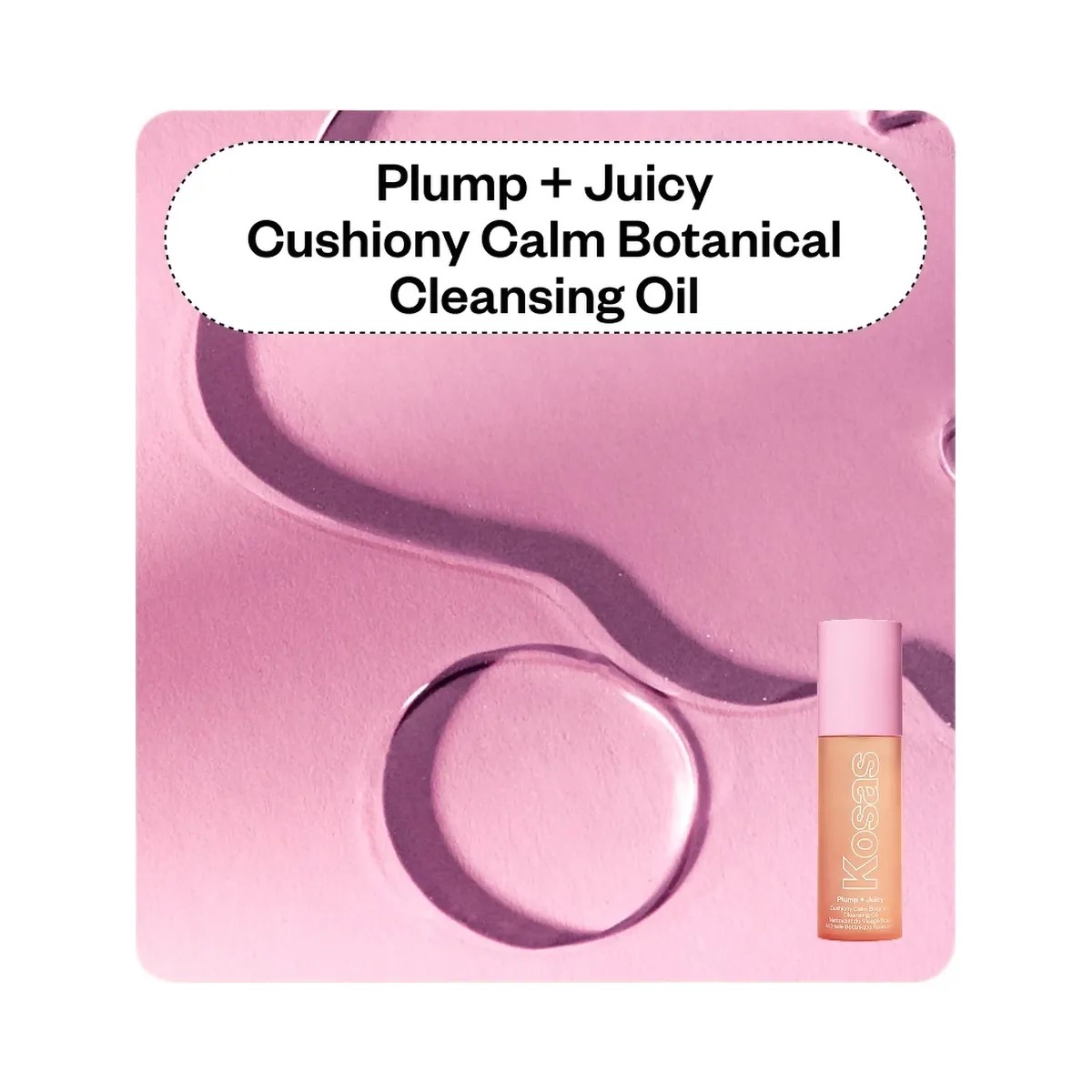 Kosas Mini Plump + Juicy Double Cleansing System - HypeFly India View 4